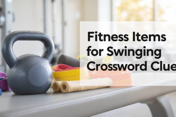 fitness items for swinging crossword clue